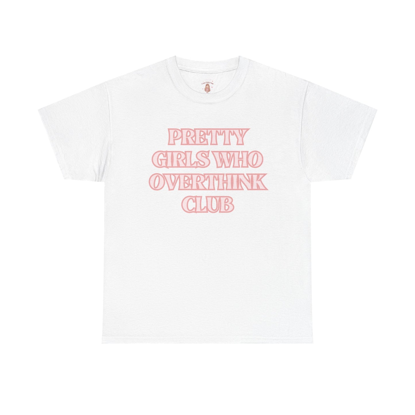 Pretty Girls Who Overthink Club ✨