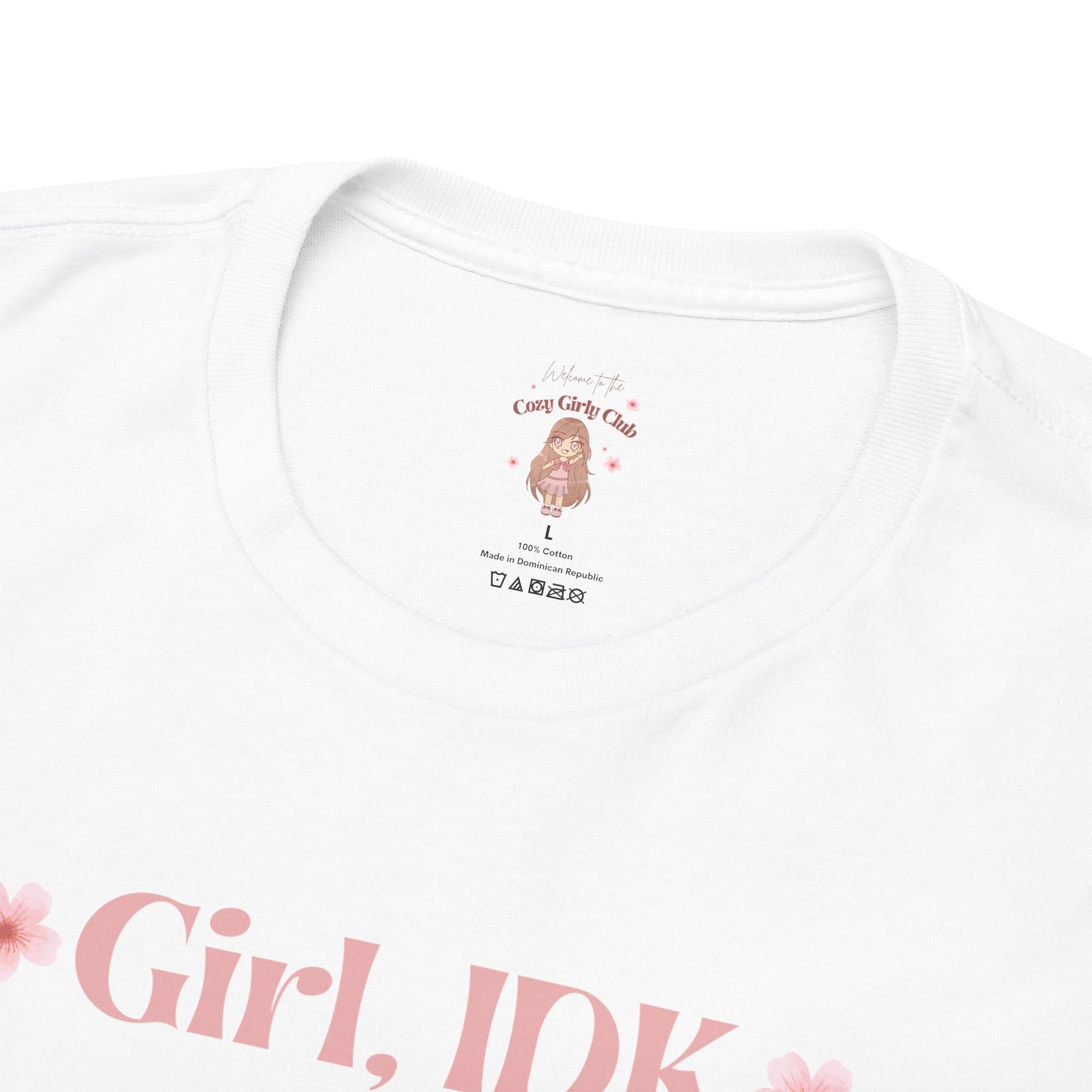 Girl, IDK