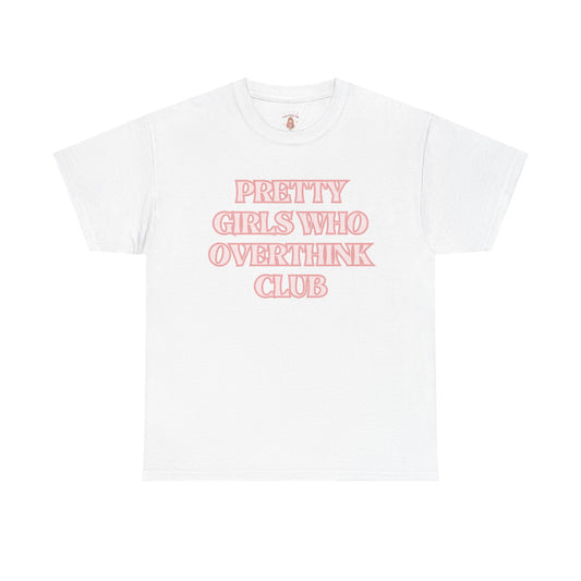 Pretty Girls Who Overthink Club ✨